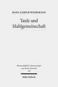 Weidemann |  Taufe und Mahlgemeinschaft | Buch |  Sack Fachmedien