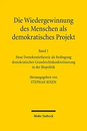Rixen |  Die Wiedergewinnung des Menschen als demokratisches Projekt | Buch |  Sack Fachmedien