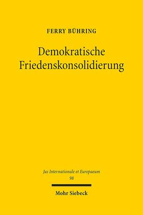 Bühring |  Demokratische Friedenskonsolidierung | Buch |  Sack Fachmedien
