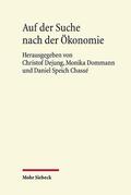 Dejung / Dommann / Speich Chassé |  Auf der Suche nach der Ökonomie | Buch |  Sack Fachmedien