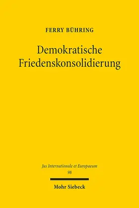 Bühring |  Demokratische Friedenskonsolidierung | eBook | Sack Fachmedien