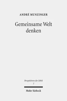 Munzinger |  Munzinger, A: Gemeinsame Welt denken | Buch |  Sack Fachmedien