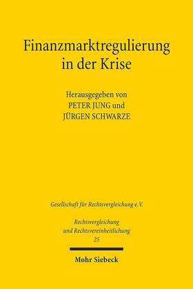 Jung / Schwarze |  Finanzmarktregulierung in der Krise | Buch |  Sack Fachmedien