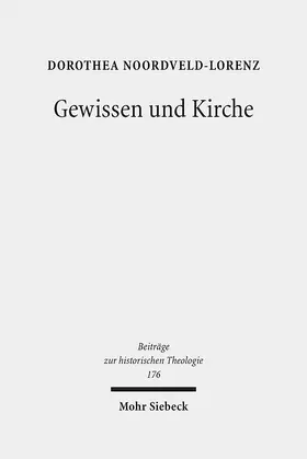 Noordveld-Lorenz |  Gewissen und Kirche | Buch |  Sack Fachmedien