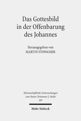 Stowasser |  Das Gottesbild in der Offenbarung des Johannes | Buch |  Sack Fachmedien