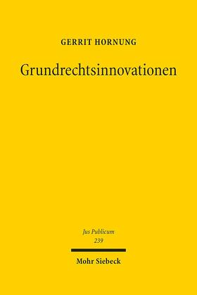 Hornung | Grundrechtsinnovationen | E-Book | sack.de