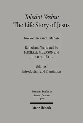 Meerson / Schäfer | Toledot Yeshu: The Life Story of Jesus | Buch | 978-3-16-153481-2 | sack.de