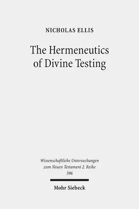 Ellis |  The Hermeneutics of Divine Testing | eBook | Sack Fachmedien