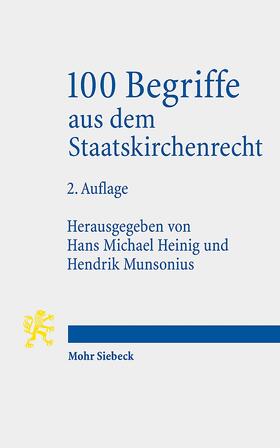 Munsonius / Heinig | 100 Begriffe aus dem Staatskirchenrecht | Buch | 978-3-16-153501-7 | sack.de