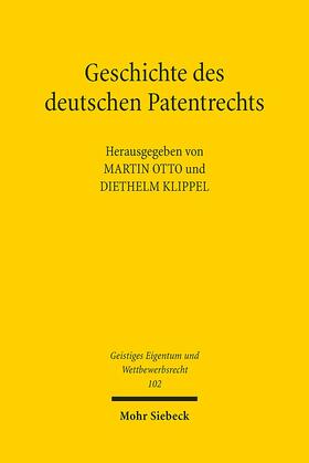 Otto / Klippel |  Geschichte des deutschen Patentrechts | Buch |  Sack Fachmedien