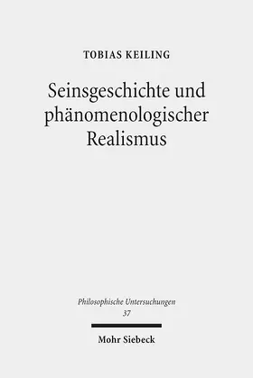 Keiling | Seinsgeschichte und phänomenologischer Realismus | E-Book | sack.de