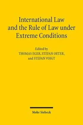 Eger / Oeter / Voigt | International Law and the Rule of Law under Extreme Conditions | Buch | 978-3-16-153567-3 | sack.de