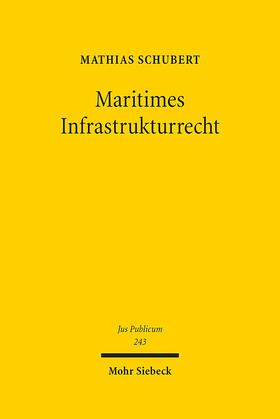 Schubert |  Maritimes Infrastrukturrecht | eBook | Sack Fachmedien