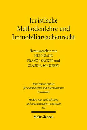 Huang / Säcker / Schubert |  Juristische Methodenlehre und Immobiliarsachenrecht | eBook | Sack Fachmedien