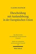 Raupach |  Ehescheidung mit Auslandsbezug in der Europäischen Union | eBook | Sack Fachmedien