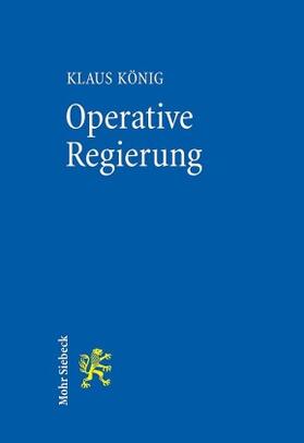 König | König, K: Operative Regierung | Buch | 978-3-16-153615-1 | sack.de