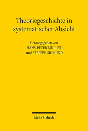 Müller / Sigmund |  Theoriegeschichte in systematischer Absicht | Buch |  Sack Fachmedien