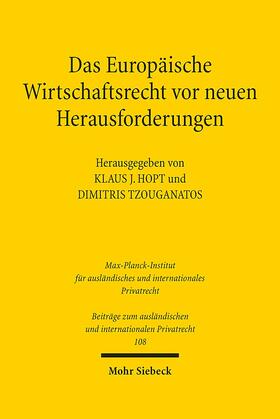 Hopt / Tzouganatos |  Das Europäische Wirtschaftsrecht vor neuen Herausforderungen | Buch |  Sack Fachmedien