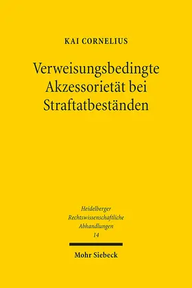 Cornelius |  Verweisungsbedingte Akzessorietät bei Straftatbeständen | Buch |  Sack Fachmedien