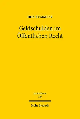 Kemmler |  Geldschulden im Öffentlichen Recht | eBook | Sack Fachmedien