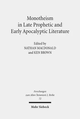 Brown / MacDonald | Monotheism in Late Prophetic and Early Apocalyptic Literature | E-Book | sack.de