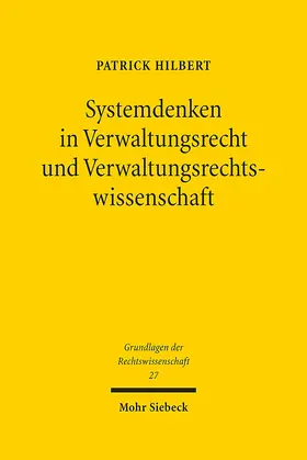 Hilbert |  Systemdenken in Verwaltungsrecht und Verwaltungsrechtswissenschaft | Buch |  Sack Fachmedien