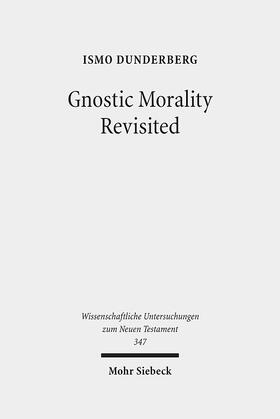 Dunderberg | Gnostic Morality Revisited | E-Book | sack.de