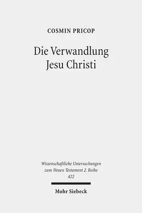 Pricop |  Die Verwandlung Jesu Christi | eBook | Sack Fachmedien