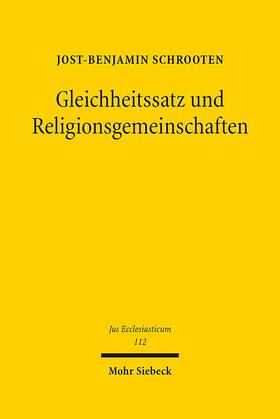Schrooten |  Schrooten, J: Gleichheitssatz und Religionsgemeinschaften | Buch |  Sack Fachmedien