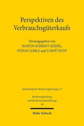 Leible / Schmidt-Kessel / Tichy | Perspektiven des Verbrauchsgüterkaufs | Buch | 978-3-16-153726-4 | sack.de