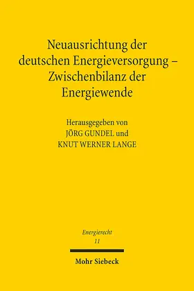 Gundel / Lange |  Neuausrichtung der deutschen Energieversorgung - Zwischenbilanz der Energiewende | Buch |  Sack Fachmedien