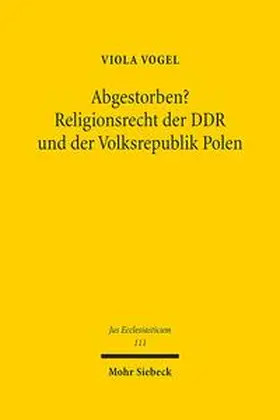 Vogel |  Abgestorben? Religionsrecht der DDR und der Volksrepublik Polen | Buch |  Sack Fachmedien