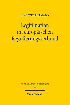Westermann |  Legitimation im europäischen Regulierungsverbund | eBook | Sack Fachmedien