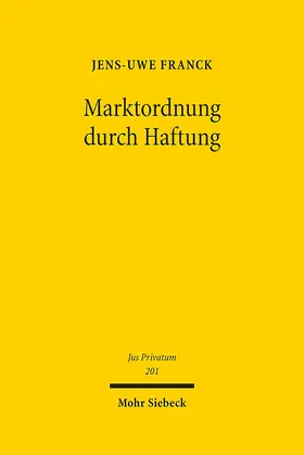 Franck |  Marktordnung durch Haftung | Buch |  Sack Fachmedien