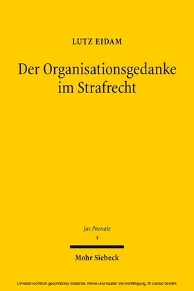 Eidam |  Der Organisationsgedanke im Strafrecht | eBook | Sack Fachmedien