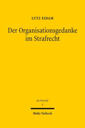 Eidam | Der Organisationsgedanke im Strafrecht | E-Book | sack.de