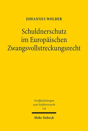 Wolber |  Schuldnerschutz im Europäischen Zwangsvollstreckungsrecht | Buch |  Sack Fachmedien