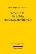 Schulze |  Cyber-"War" - Testfall der Staatenverantwortlichkeit | Buch |  Sack Fachmedien