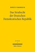 Vormbaum |  Das Strafrecht der Deutschen Demokratischen Republik | eBook | Sack Fachmedien