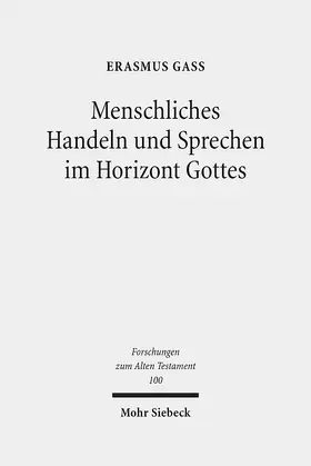 Gaß |  Menschliches Handeln und Sprechen im Horizont Gottes | Buch |  Sack Fachmedien