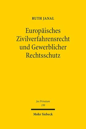 Janal |  Europäisches Zivilverfahrensrecht und Gewerblicher Rechtsschutz | Buch |  Sack Fachmedien