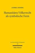 Bindig |  Humanitäres Völkerrecht als symbolische Form | eBook | Sack Fachmedien