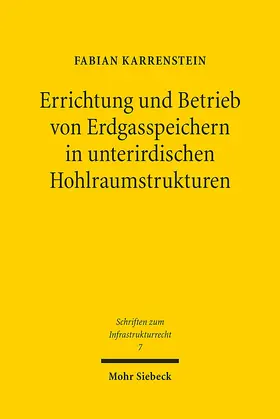 Karrenstein |  Errichtung und Betrieb von Erdgasspeichern in unterirdischen Hohlraumstrukturen | Buch |  Sack Fachmedien