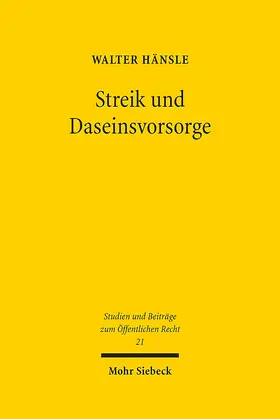 Hänsle |  Streik und Daseinsvorsorge | Buch |  Sack Fachmedien