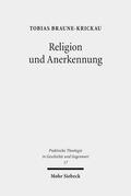 Braune-Krickau |  Religion und Anerkennung | Buch |  Sack Fachmedien