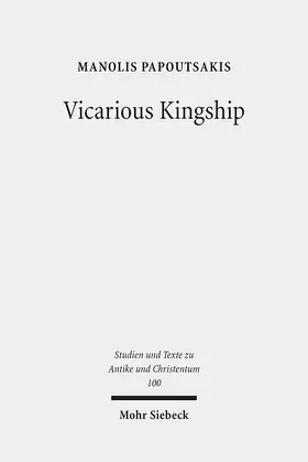 Papoutsakis |  Vicarious Kingship | eBook | Sack Fachmedien