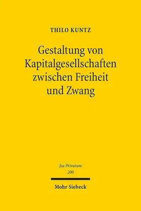 Kuntz |  Gestaltung von Kapitalgesellschaften zwischen Freiheit und Zwang | eBook | Sack Fachmedien