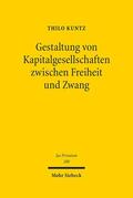 Kuntz |  Gestaltung von Kapitalgesellschaften zwischen Freiheit und Zwang | eBook | Sack Fachmedien