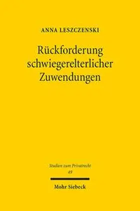 Leszczenski |  Rückforderung schwiegerelterlicher Zuwendungen | Buch |  Sack Fachmedien