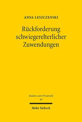 Leszczenski | Rückforderung schwiegerelterlicher Zuwendungen | Buch | 978-3-16-154039-4 | sack.de